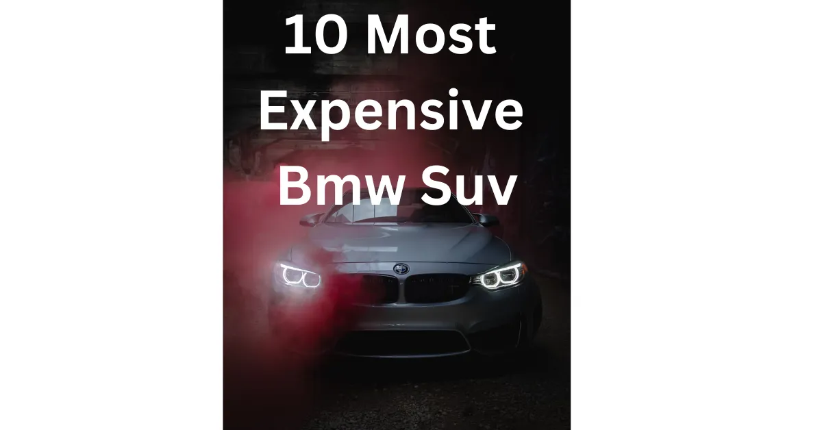 Top 10 Most Expensive Bmw Suv