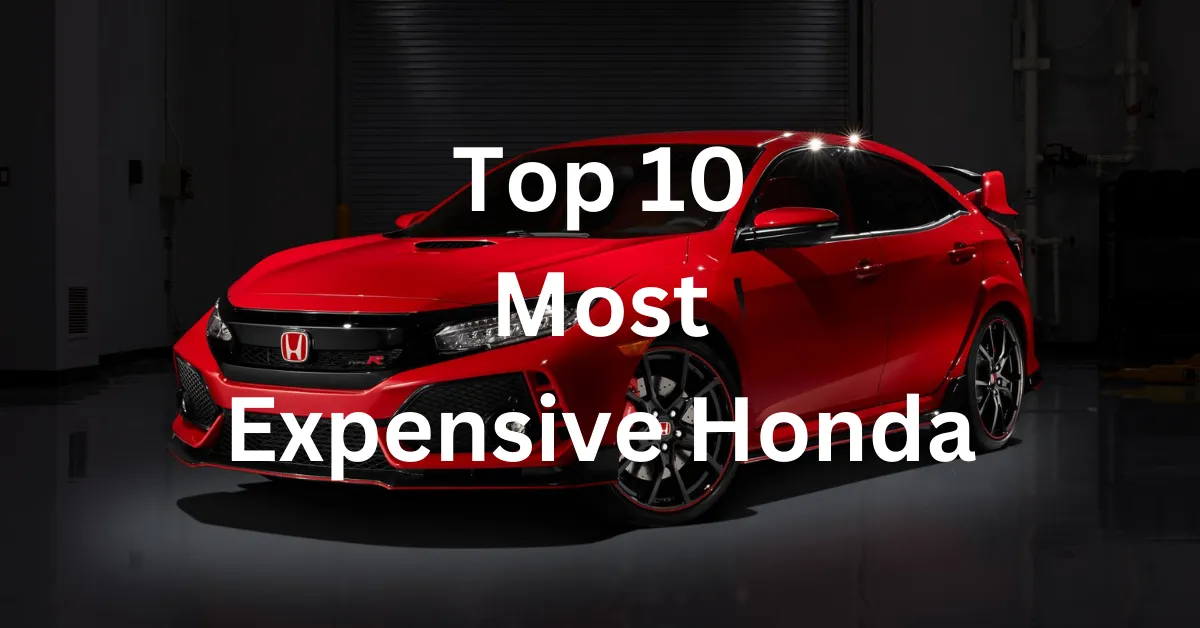 Top 10 Most Expensive Honda