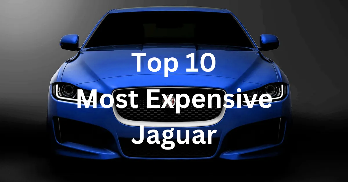 Top 10 Most Expensive Jaguar