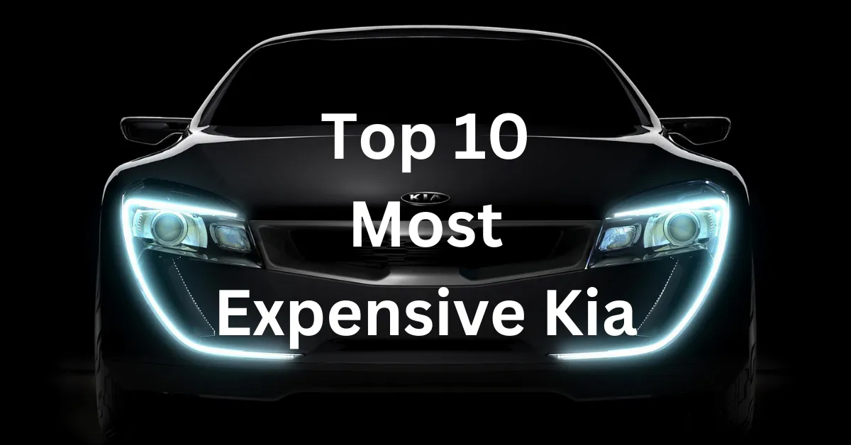 Top 10 Most Expensive Kia