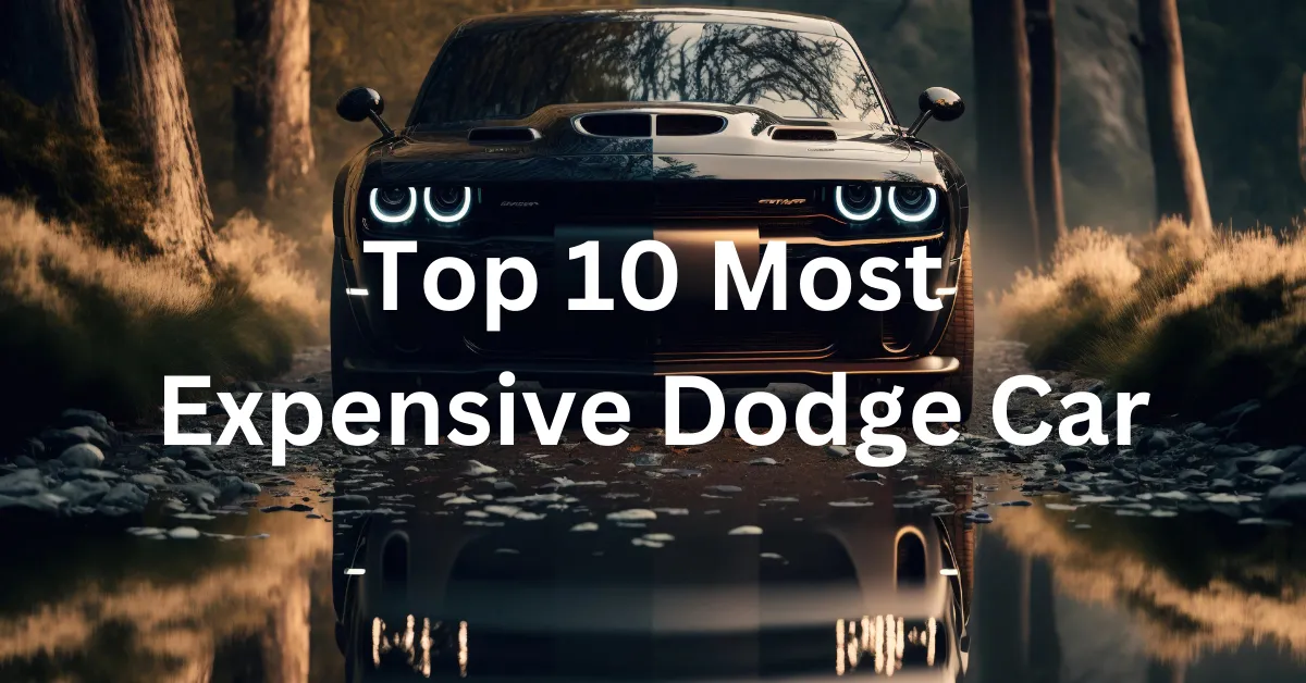 Top 10 Most Expensive Dodge Car